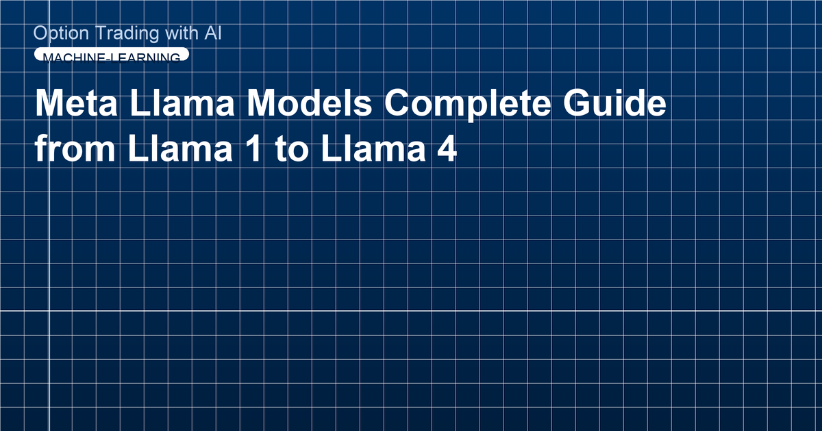 Meta Llama Models Complete Guide from Llama 1 to Llama 4
