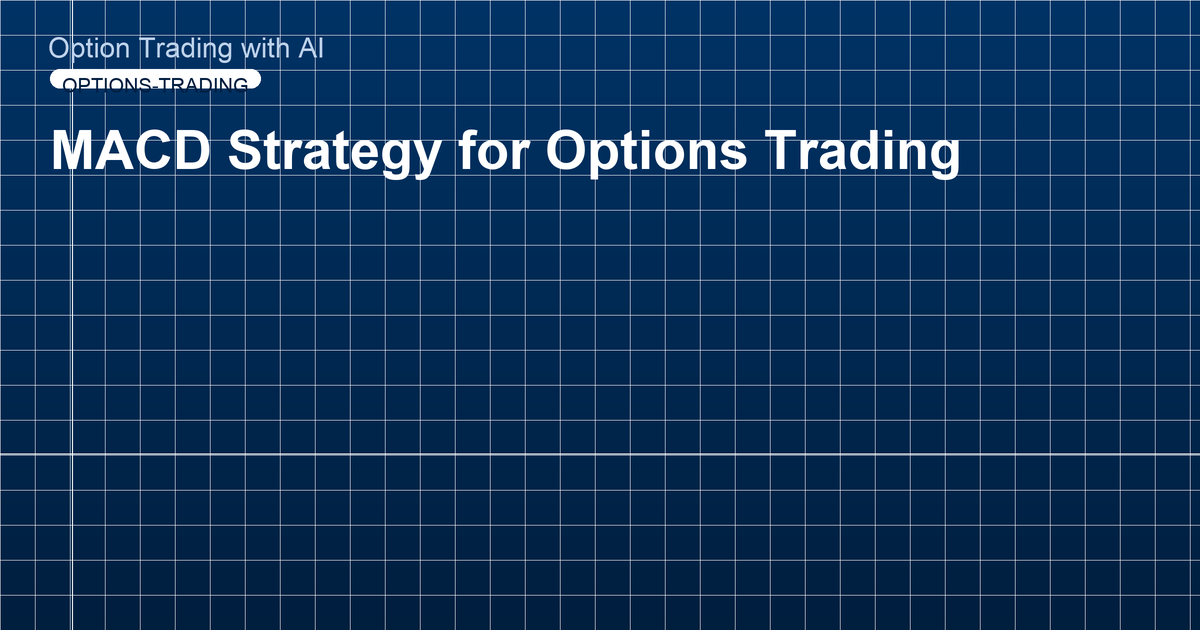 MACD Strategy for Options Trading