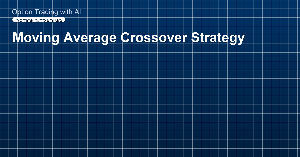 Moving Average Crossover Strategy