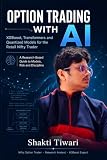 Option Trading with AI — Shakti Tiwari